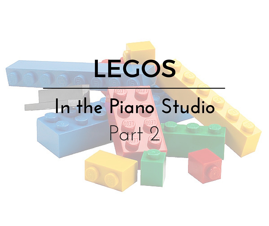 Legos in the Piano Studio – Part 2 of 2