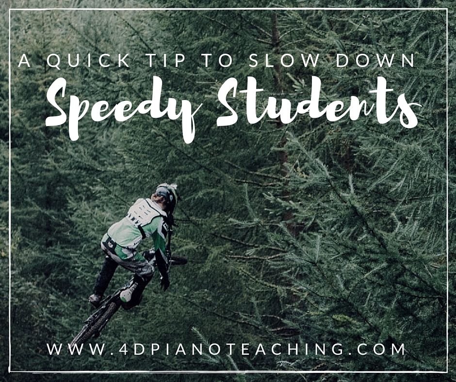 A Quick Tip to Slow Down Speedy Students
