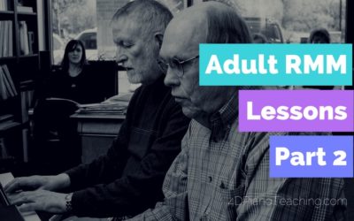 Adult RMM Lessons – Part 2