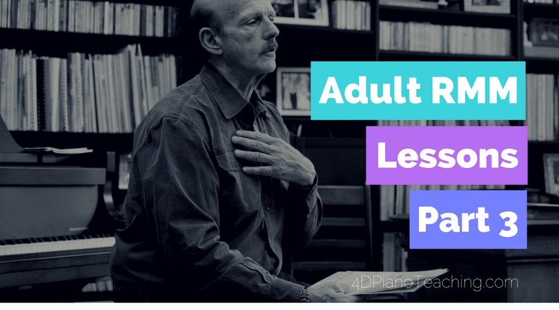 Adult RMM Lessons – Part 3
